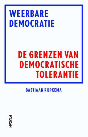 weerbare-democratie-bastiaan-rijpkema-boek-cover-9789046820049
